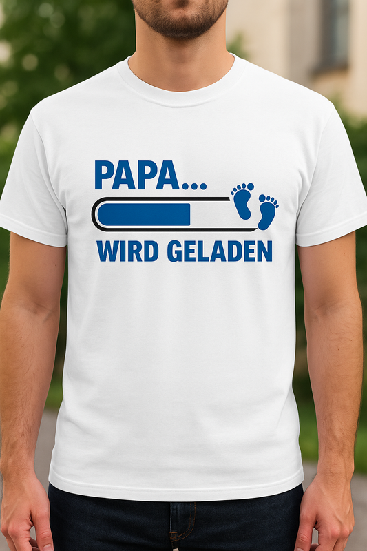 T-Shirt „PAPA… WIRD GELADEN“, 100% Baumwolle