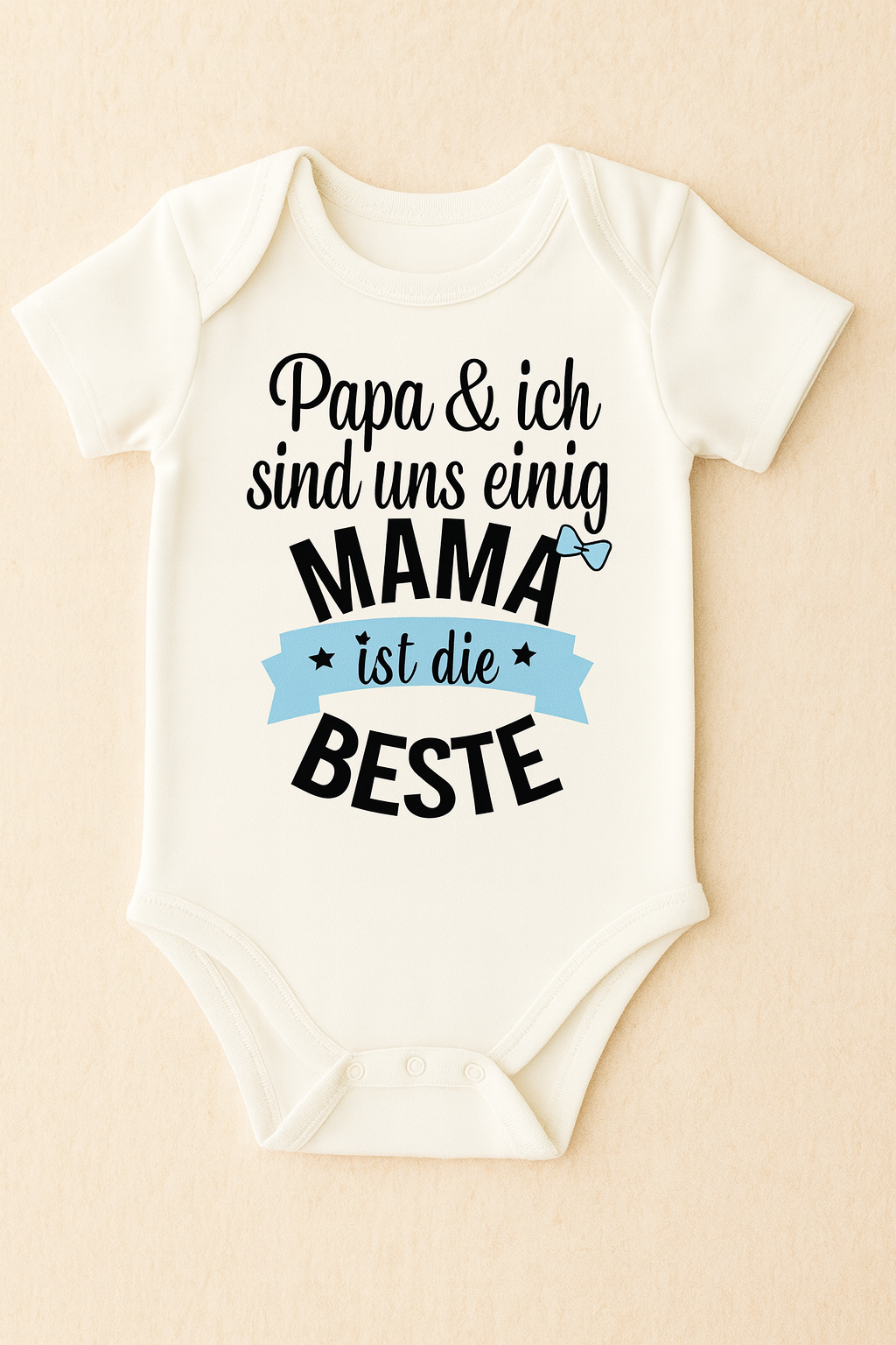 Babybody „ Papa & ich sind uns einig MAMA * ist die * BESTE” – Süßer Strampler aus 100% Baumwolle