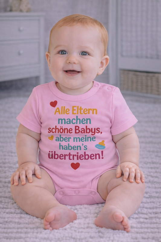 Babybody “Alle Eltern machen schöne Babys, aber meine haben's übertrieben!„– Süßer Strampler aus 100% Baumwolle
