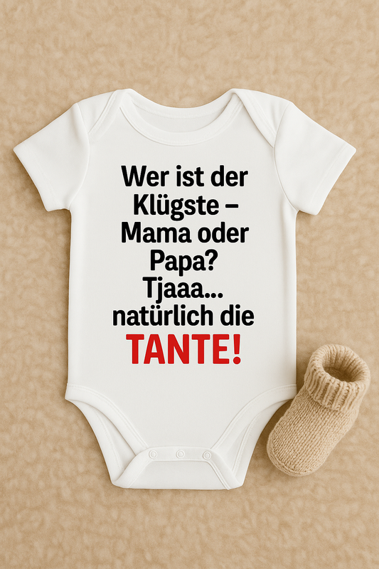 Babybody „Wer ist der Klügste - Mama oder Papa? Tjaaa... natürlich die TANTE!” – Süßer Strampler aus 100% Baumwolle