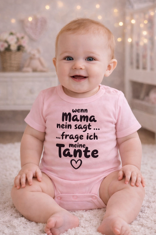 „Wenn Mama Nein sagt … frage ich meine Tante“ – Lustiger Babybody aus 100 % Baumwolle, ideales Geschenk für Tanten