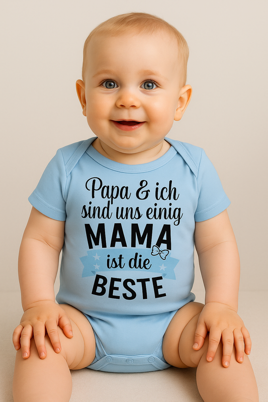 Babybody „ Papa & ich sind uns einig MAMA * ist die * BESTE” – Süßer Strampler aus 100% Baumwolle