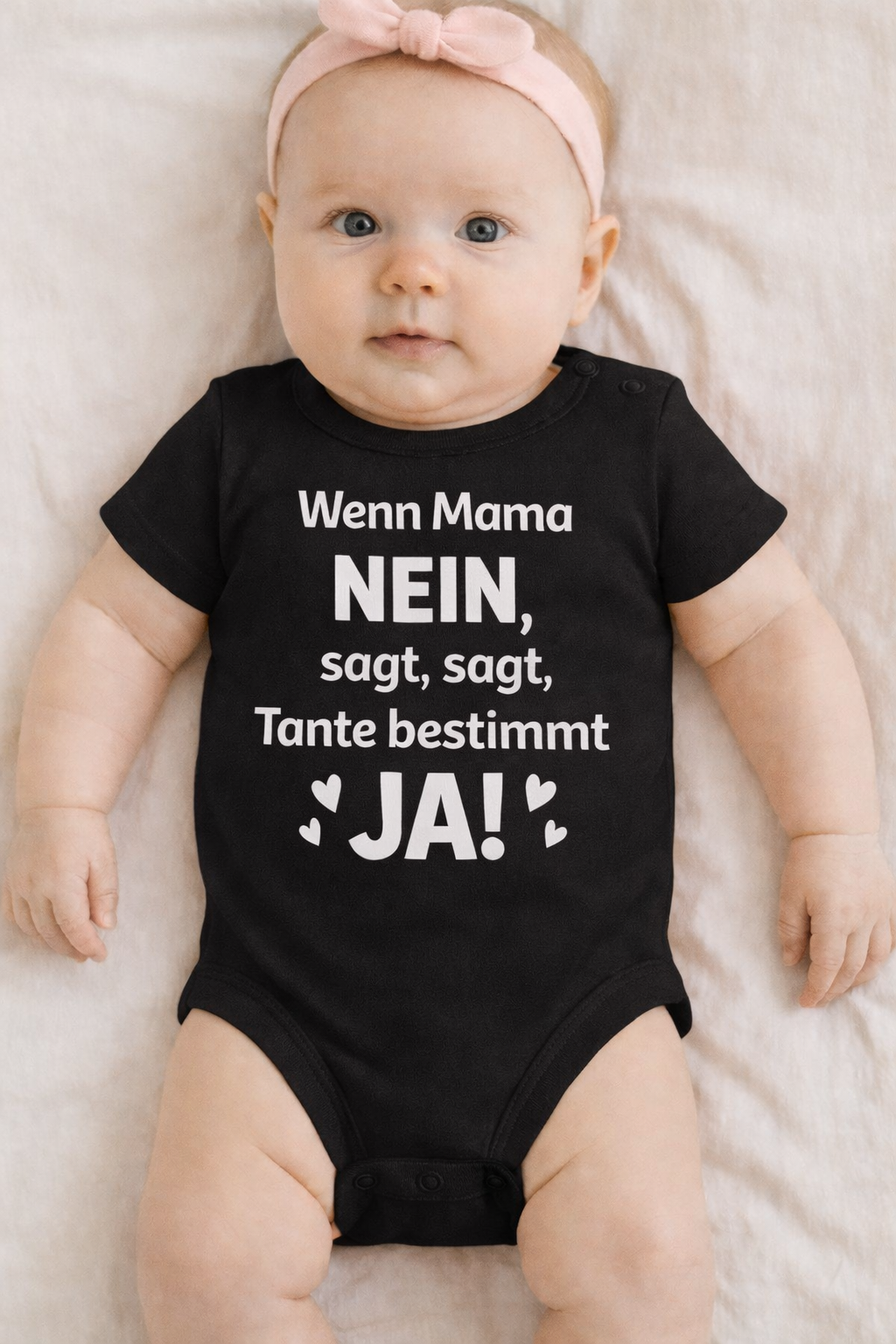 Babybody „ Wenn Mama NEIN sagt, sagt Tante bestimmt JA!:” – Süßer Strampler aus 100% Baumwolle
