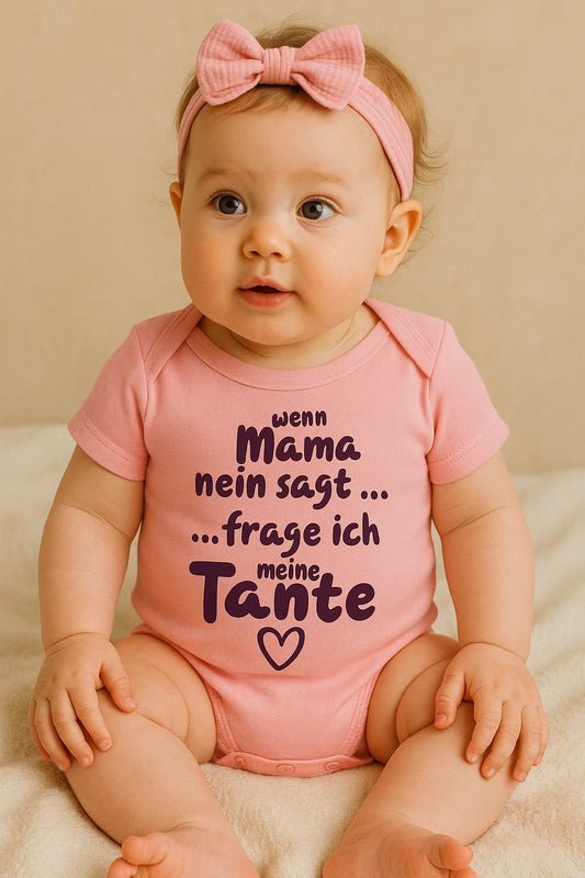 „Wenn Mama Nein sagt … frage ich meine Tante“ – Lustiger Babybody aus 100 % Baumwolle, ideales Geschenk für Tanten