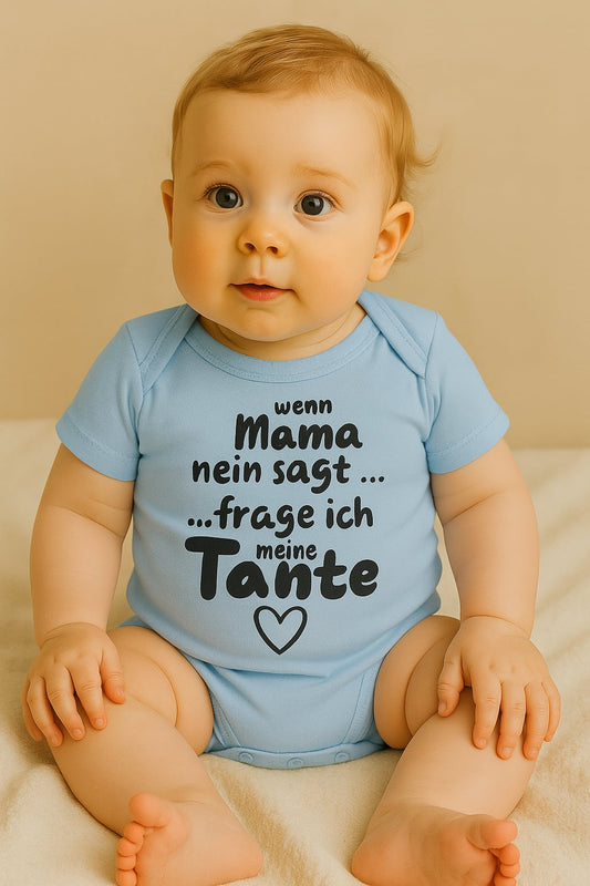 „Wenn Mama Nein sagt … frage ich meine Tante“ – Lustiger Babybody aus 100 % Baumwolle, ideales Geschenk für Tanten