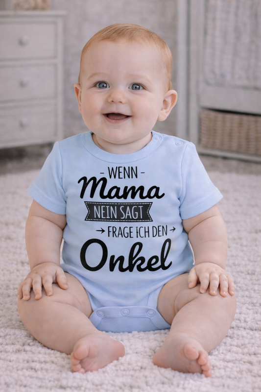 Babybody „Wenn Mama nein sagt, frage ich den Onkel“ – Lustiger Strampler aus 100% Baumwolle
