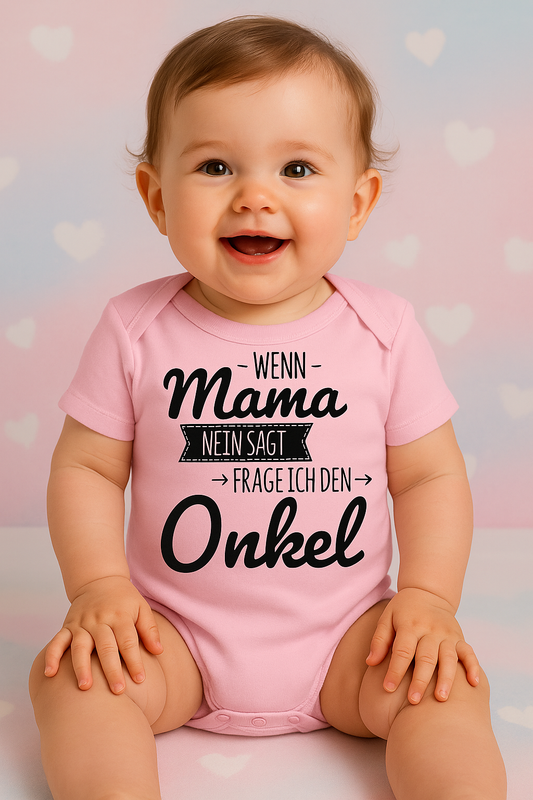 Babybody „Wenn Mama nein sagt, frage ich den Onkel“ – Lustiger Strampler aus 100% Baumwolle