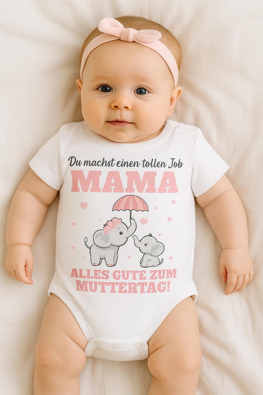 Babybody „Du machst einen tollen Job, Mama“ | Süßer Strampler | Geschenk zum Muttertag | 100% Baumwolle | Elefanten Motiv
