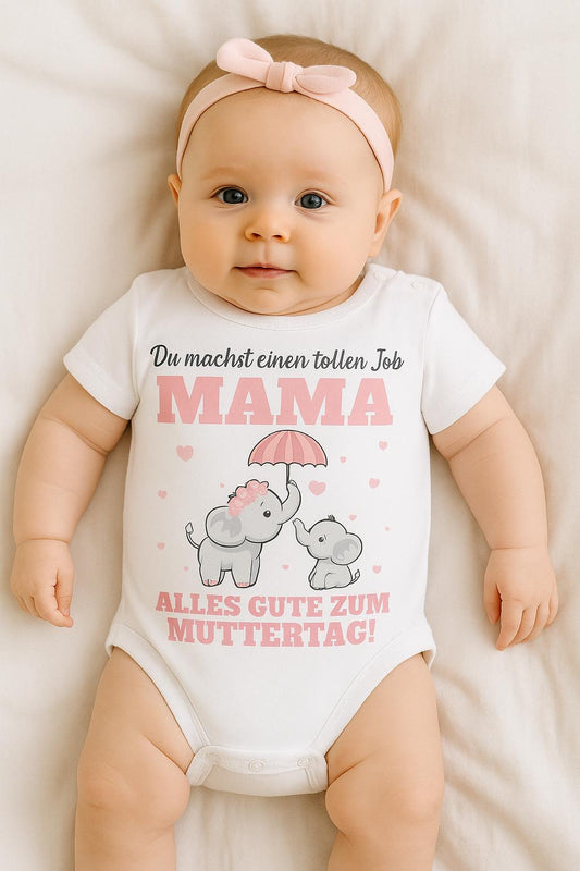 Babybody „Du machst einen tollen Job, Mama“ | Süßer Strampler | Geschenk zum Muttertag | 100% Baumwolle | Elefanten Motiv
